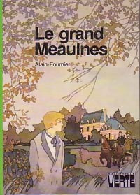 Le grand Meaulnes - Alain Fournier - Livre