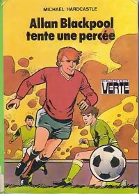 Allan Blackpool tente une percée - Michael Hardcastle - Livre