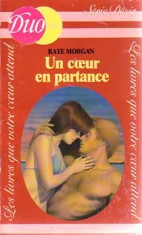 Un coeur en partance - Raye Morgan - Livre