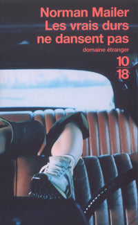 Les vrais durs ne dansent pas - Norman Mailer - Livre