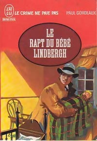 Le rapt du bébé Lindbergh - Paul Gordeaux - Livre