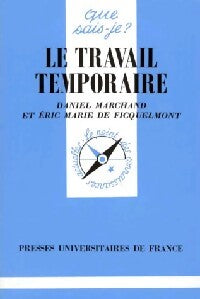 Le travail temporaire - Daniel Marchand, E. Marie de Ficquelmont - Livre