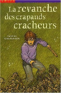 La revanche des crapauds cracheurs - Jean-Luc Coatalem - Livre