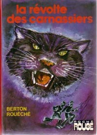 La révolte des carnassiers - Berton Rouéché - Livre