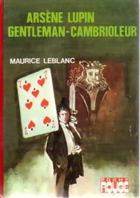 Arsène Lupin, Gentleman cambrioleur - Maurice Leblanc - Livre