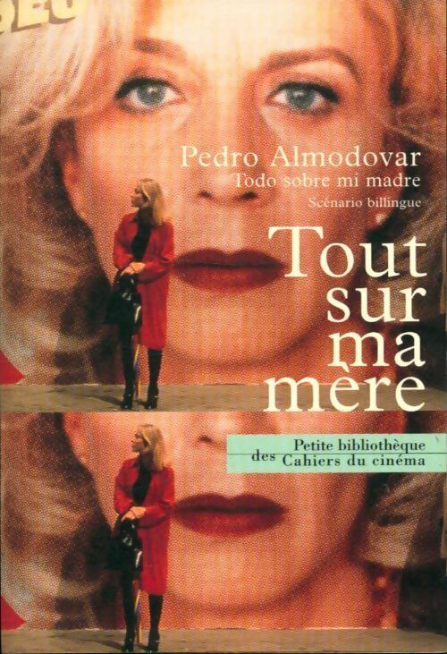Tout sur ma mère - Pedro Almodovar - Livre