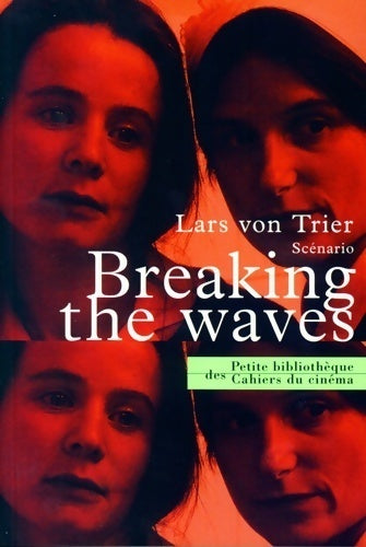 Breaking the waves - Lars Von Trier - Livre