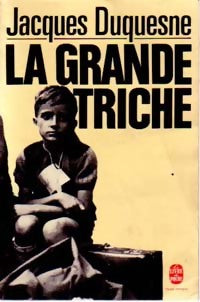 La grande triche - Jacques Duquesne - Livre