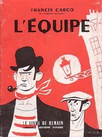L'équipe - Francis Carco - Livre