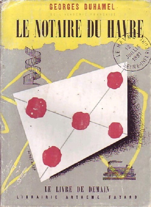 Le notaire du Havre - Georges Duhamel - Livre