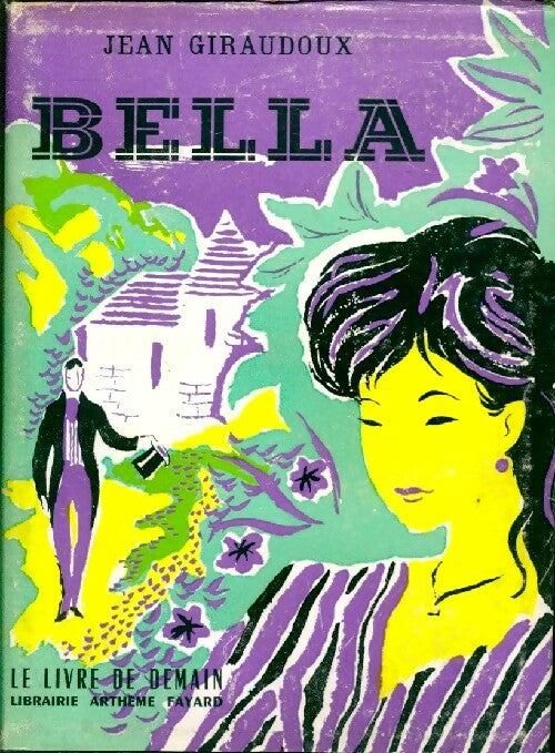 Bella - Jean Giraudoux - Livre