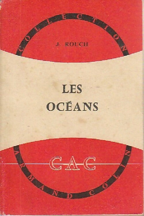 Les océans - J. Rouch - Livre