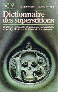 Dictionnaire des superstitions - Suzanne Walter, Robert Morel - Livre