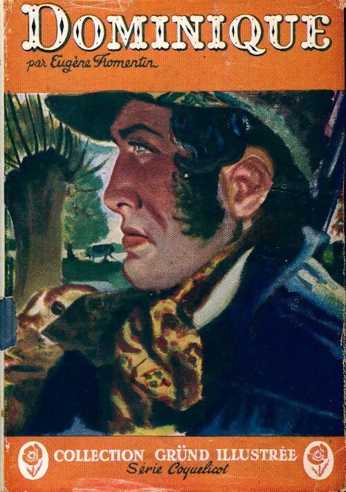 Dominique - Eugène Fromentin - Livre