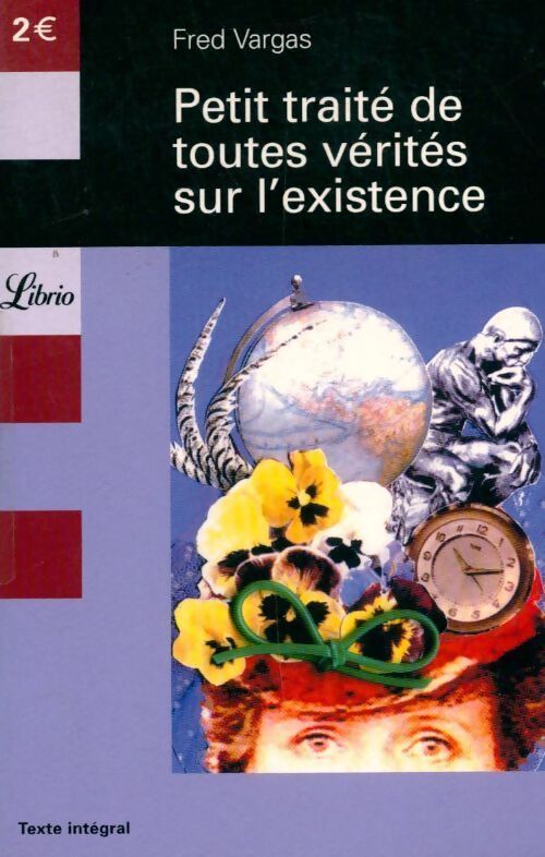 Petit traité de toutes vérités sur l'existence - Fred Vargas - Livre