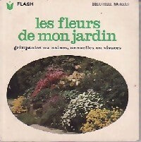 Les fleurs de mon jardin - François Mewissen - Livre