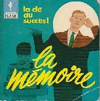 La mémoire, la clé du succès ! - Albert Morsel - Livre