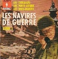 Les navires de guerre Tome I  - Henri Anrys - Livre