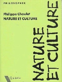 Nature et culture - Philippe Choulet - Livre