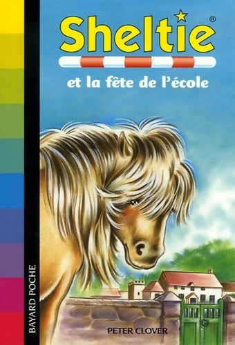 Sheltie et la fête de l'école - Peter Clover - Livre