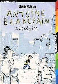 Antoine Blancpain, collégien - Claude Gutman - Livre