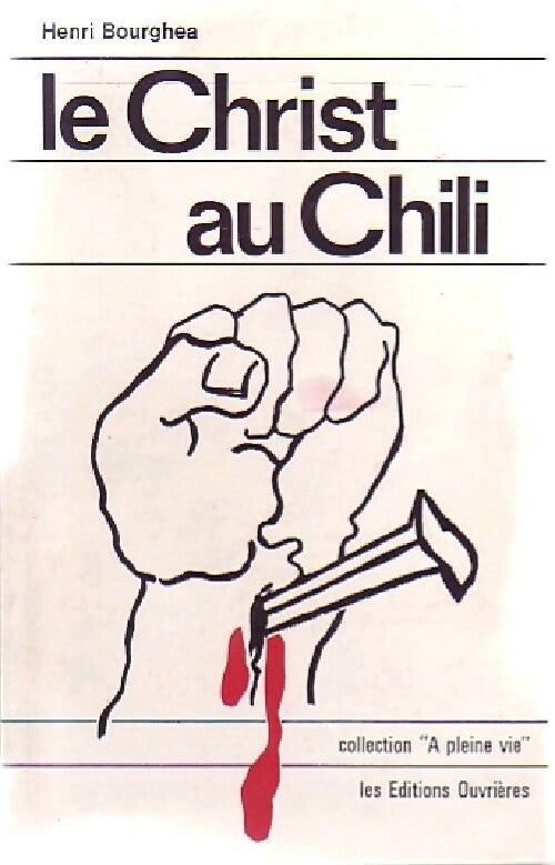 Le Christ au Chili - Henri Bourghea - Livre