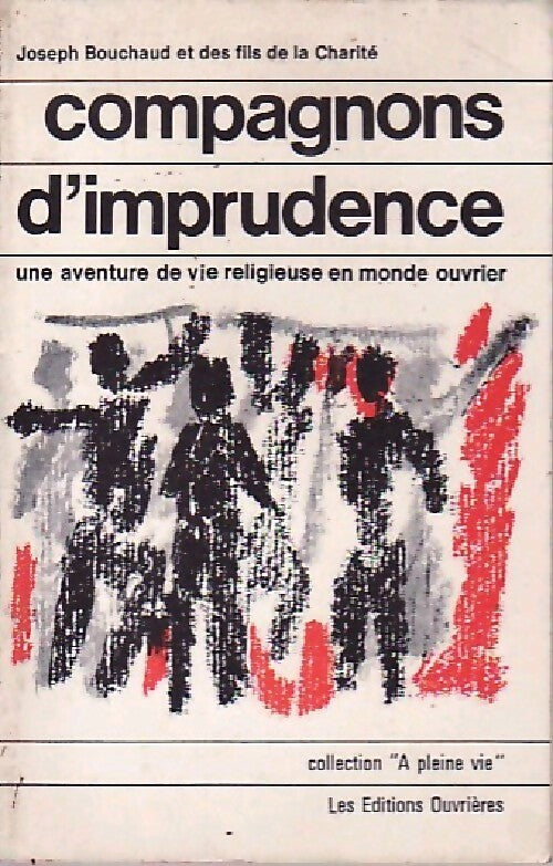 Compagnons d'imprudence - Joseph Bouchaud - Livre