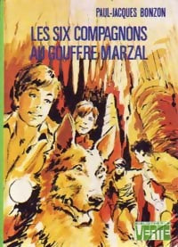 Les six compagnons au gouffre Marzal - Paul-Jacques Bonzon - Livre