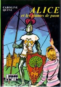 Alice et les plumes de paon - Caroline Quine - Livre