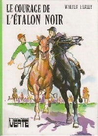 Le courage de l'étalon noir - Walter Farley - Livre