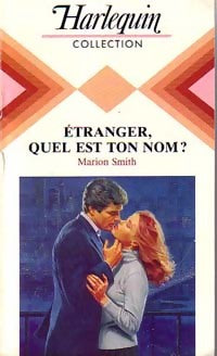 Etranger, quel est ton nom ? - Marion Smith - Livre
