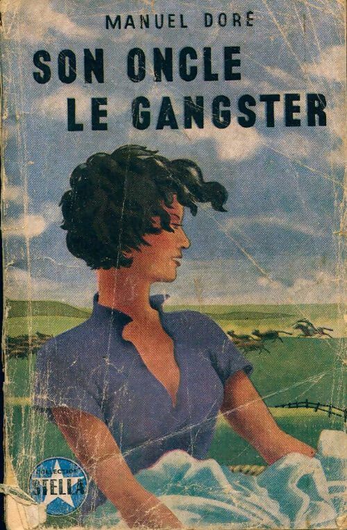 Son oncle le gangster - Manuel Doré - Livre