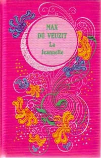 La Jeannette - Max Du Veuzit - Livre