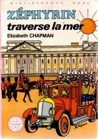 Zéphyrin traverse la mer - Elizabeth Chapman - Livre
