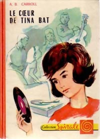 Le coeur de Tina bat - A.B. Carroll - Livre