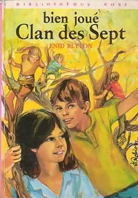 Bien joué, Clan des Sept - Enid Blyton - Livre