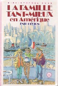 La famille Tant-Mieux en Amérique - Enid Blyton - Livre