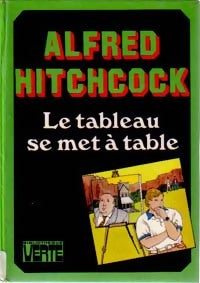 Le tableau se met à table - Alfred Hitchcock - Livre