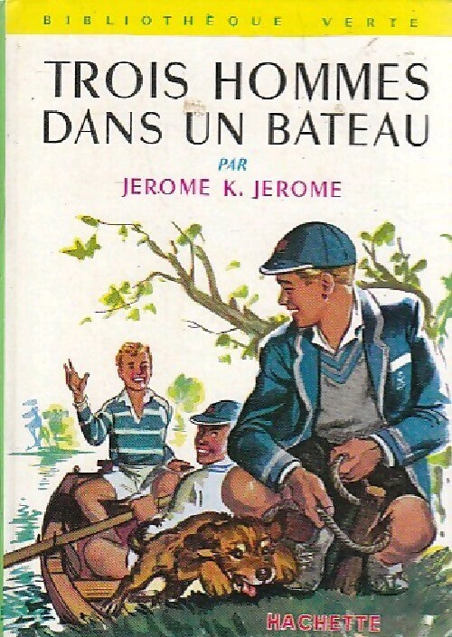 Trois hommes dans un bateau - Jérome K Jérome - Livre