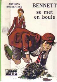 Bennett se met en boule - Anthony Malcolm Buckeridge - Livre