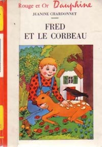 Fred et le corbeau - Janine Chardonnet - Livre