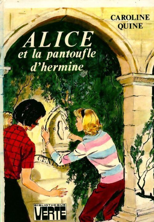 Alice et la pantoufle d'hermine - Caroline Quine - Livre