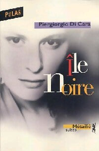 Ile noire - Piergiorgo Di Cara - Livre