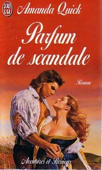 Parfum de scandale - Amanda Quick - Livre