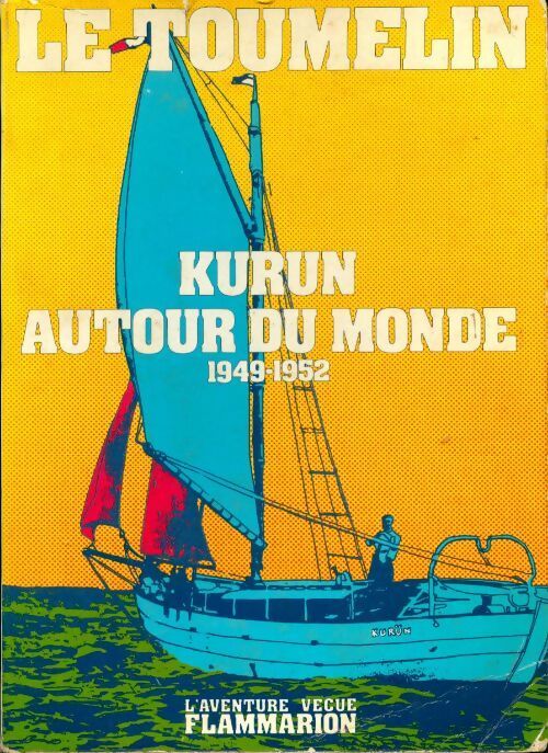 Kurun autour du monde - Jacques-Yves Le Toumelin - Livre