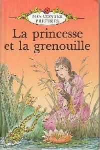 La princesse et la grenouille - Vera Southgate - Livre