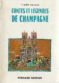 Contes et légendes de Champagne - Philippe Lannion - Livre