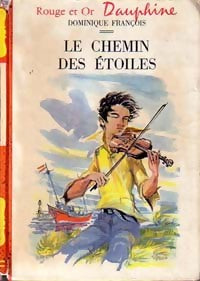 Le chemin des étoiles - Dominique François - Livre