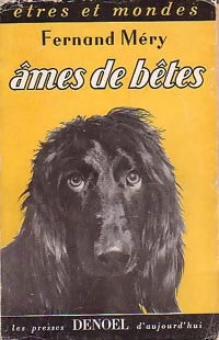 Ames de bêtes - Docteur Fernand Mery - Livre