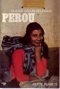 Pérou - Claude Collin Delavaud - Livre